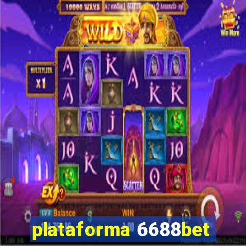 plataforma 6688bet